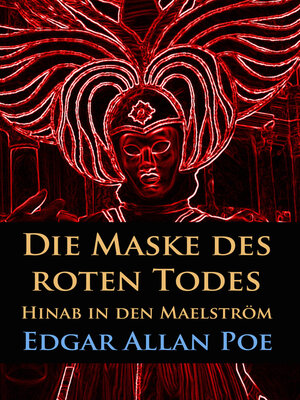 cover image of Die Maske des roten Todes / Hinab in den Maelström